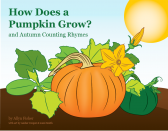 How Does a Pumpkin Grow and Autumn Counting Rhymes by Allyn Fisher
