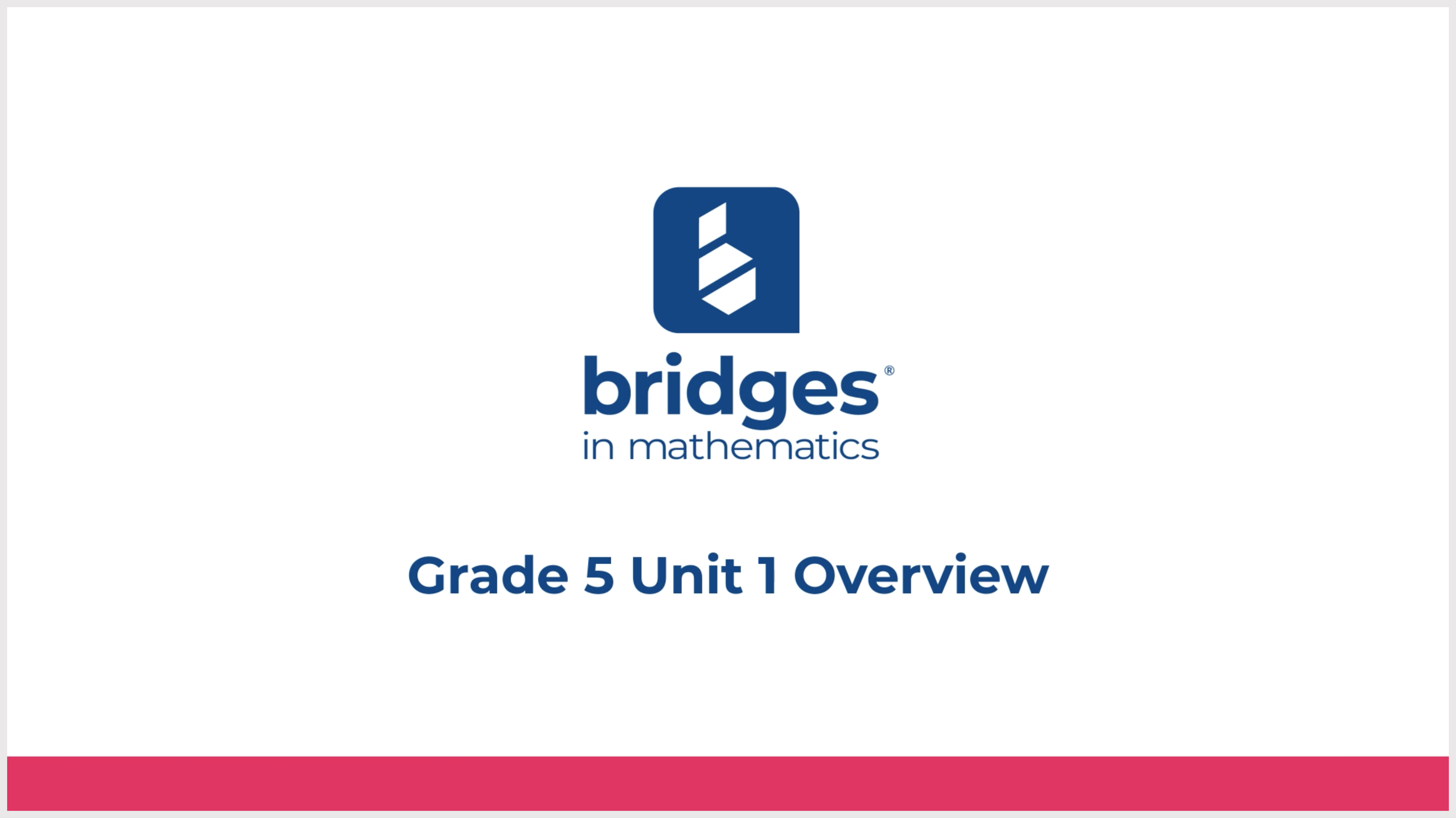 Bridges in Mathematics Third Edition Grade 5 Unit 1 Overview Video