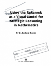 Using the Rekenrek as a Visual Model for Strategic Reasoning in Mathematics -- a supplemental activity book.